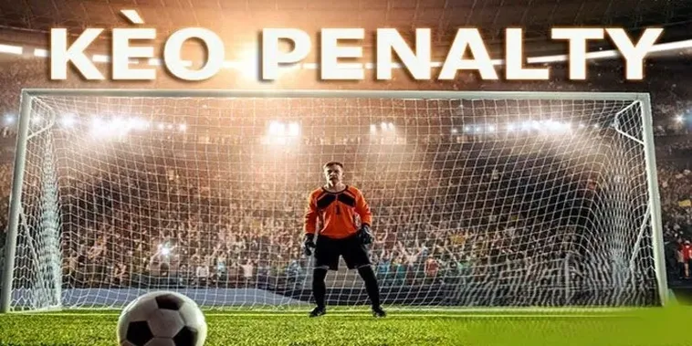 Cách Chơi Kèo Penalty Tại NowGoal Để Thắng Lớn Mỗi Trận Đấu