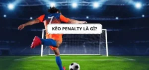 Cách Chơi Kèo Penalty Tại NowGoal Để Thắng Lớn Mỗi Trận Đấu