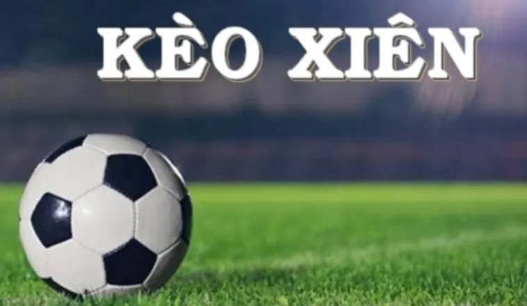 Cách Chơi Kèo Xiên Trong Bóng Đá Tại NowGoal Dễ Thắng Nhất