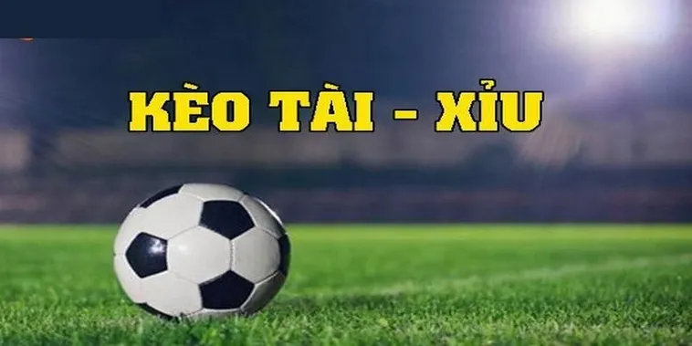 Kèo Tài Xỉu: Theo dõi sát sao mốc bàn thắng Over Under giúp người chơi nhận định khả năng nổ tài của trận đấu dễ dàng